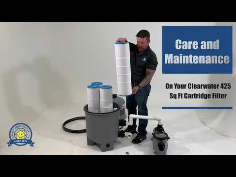 Care & Maintenance Clearwater 425 Sq Ft Cartridge Filter